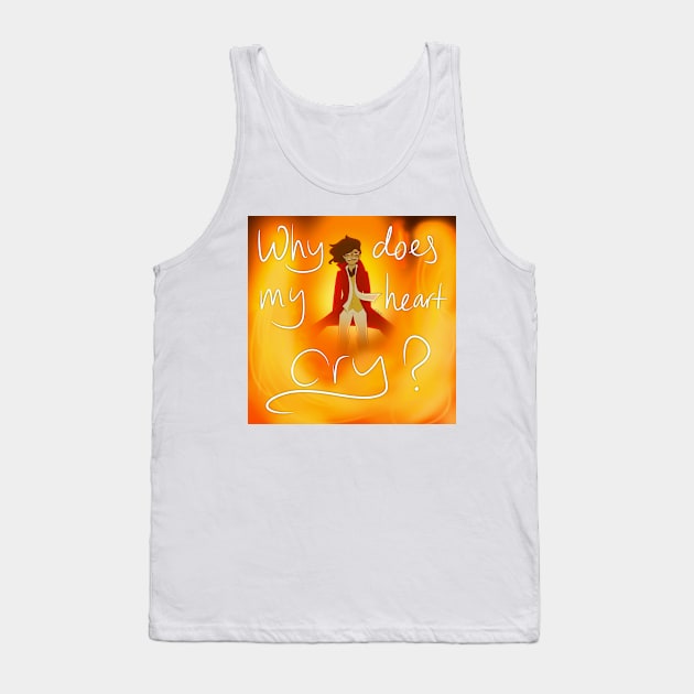 Why does my heart cry Roman Tank Top by Grasboompje